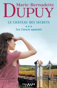 Le Château Des Secrets – Tome 3 – Les Coeurs Apaisés
