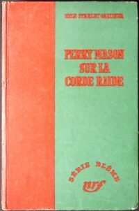 perry mason sur la corde raide board book jan 01 1951 gardner erle stanley