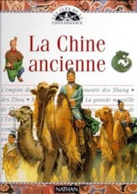 la chine ancienne les cles de la connaissance