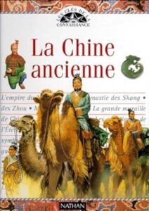 La Chine ancienne (Les clés de la connaissance)
