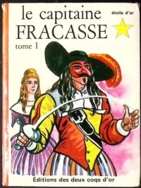 le capitaine fracasse — tome i