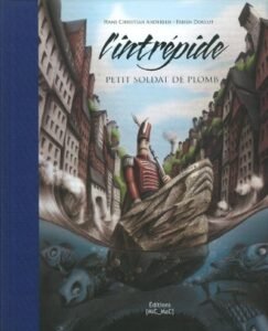 L&rsquo;intrépide petit soldat de plomb