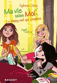 ma vie selon moi tome 5 le happy end que jesperais