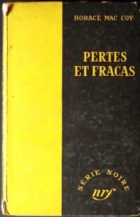 pertes et fracas
