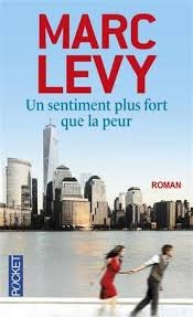 un sentiment plus fort que la peur