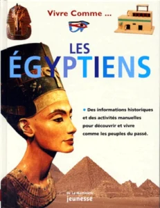 Vivre comme les Egyptiens
