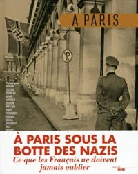 a paris sous la botte des nazis
