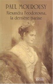 alexandra feodorovna la derniere tsarine