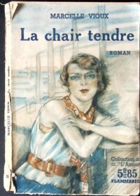 la chair tendre. collection lamour