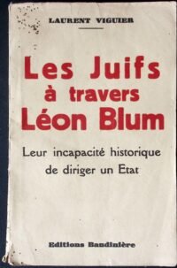 les juifs a travers leon blum leur incapacite historique de diriger un etat