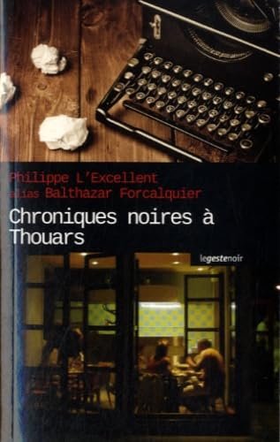chroniques noires a thouars chroniques noires a thouars