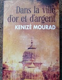 dans la ville dor et dargent roman