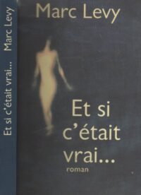 et si cetait vrai