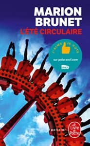 L&rsquo;Été circulaire