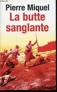 la butte sanglante la tragique erreur de petain en 1915