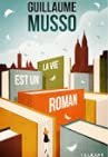 la vie est un roman