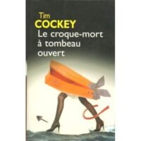 le croque mort a tombeau ouvert