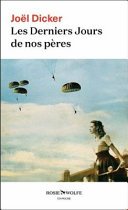 les derniers jours de nos peres