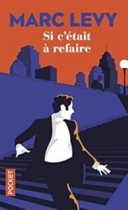 Si c&rsquo;etait a refaire (Best) (French Edition)