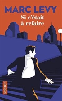 si cetait a refaire best french edition