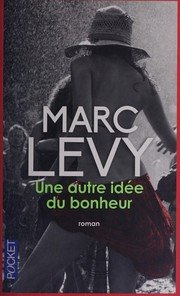 une autre idee du bonheur